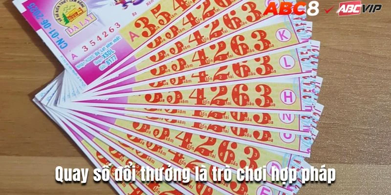 Quay số đổi thưởng là trò chơi hợp pháp