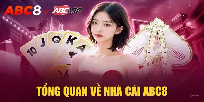 Tổng quan về nhà cái ABC8
