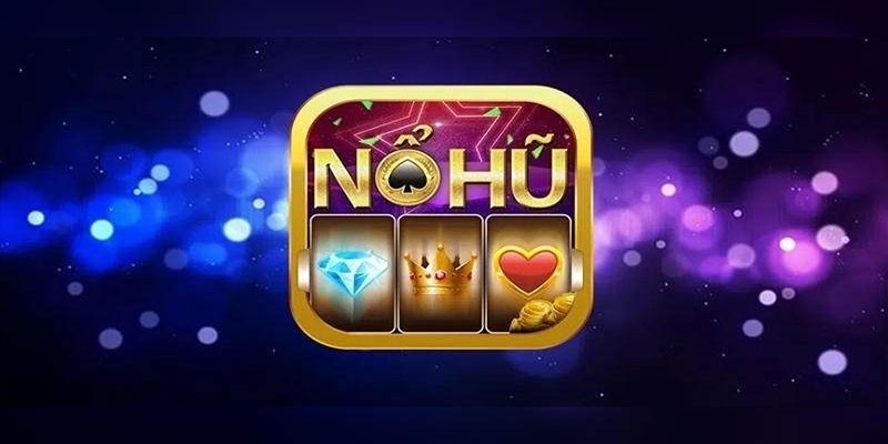 Điểm đặc biệt được quan tâm của sảnh Nổ hũ